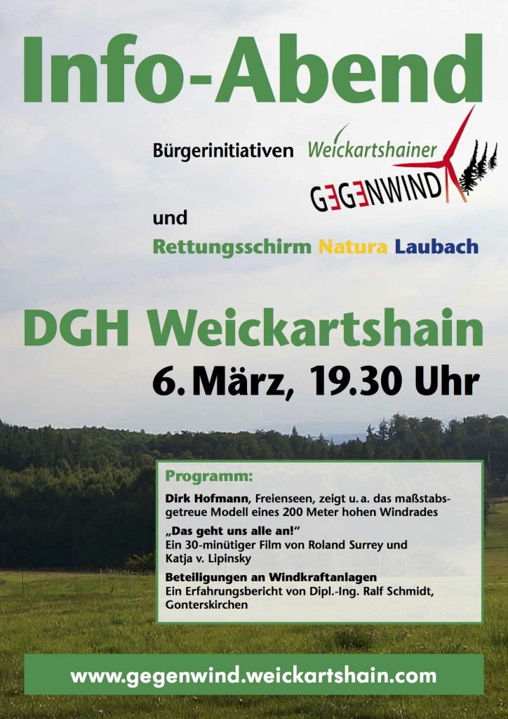 Ein Informationsabend vom Weickartshainer Gegenwind und Rettungsschirm Natura Laubach findet im DGH Weickartshain am 06.03.2014 statt.